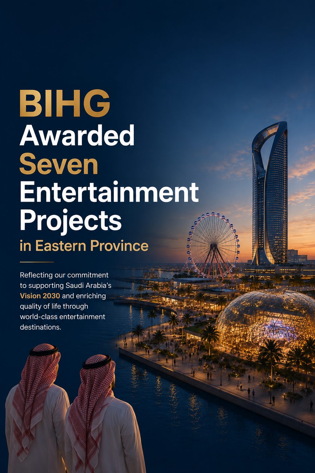 BIHG Awarded Seven Entertainment Projects in Eastern Province